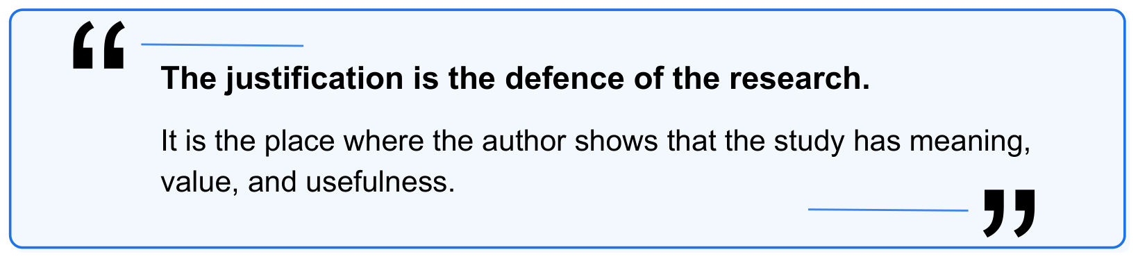 Quotation describing the justification as the defence of the research